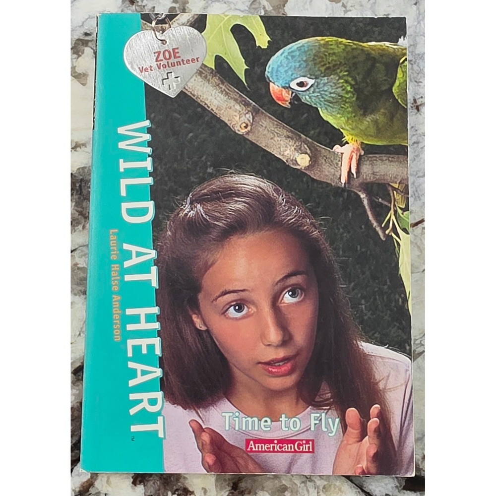 American Girl Wild at Heart Time to Fly Laurie Halse Anderson Paperback 2002